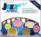 MICHAEL JANISCH Jazz For Babies: Piano Album album cover