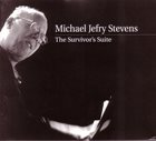 MICHAEL JEFRY STEVENS The Survivor's Suite album cover