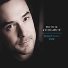 MICHAEL KAESHAMMER Something New album cover
