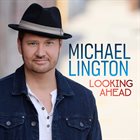 MICHAEL LINGTON Looking Ahead album cover