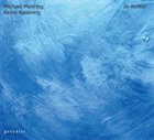 MICHAEL MANRING Michael Manring – Kevin Kastning : In Winter album cover