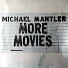 MICHAEL MANTLER More Movies album cover