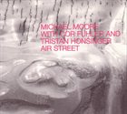 MICHAEL MOORE Air Street album cover