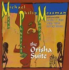 MICHAEL MOSSMAN The Orisha Suite album cover