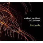 MICHAEL MUSILLAMI Bird Calls album cover