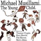 MICHAEL MUSILLAMI The Young Child album cover