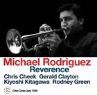 MICHAEL RODRIGUEZ Reverence album cover