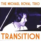MICHAEL ROYAL Transition album cover