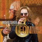 MICHAEL SARIAN Michael Sarian & The Chabones ‎: Leon album cover