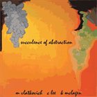 MICHAEL VLATKOVICH M Vlatkovich, C Lee, K McLagen : Succulence Of Abstraction album cover