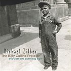 MICHAEL ZILBER The Billy Collins Project: Eleven on Turning Ten album cover