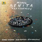 MICHEL BENITA Preferences album cover