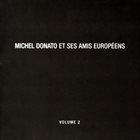 MICHEL DONATO Et Ses Amis Européens, Volume 2 album cover