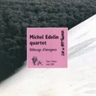 MICHEL EDELIN Déblocage d'émergence album cover