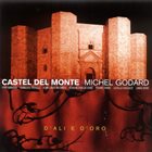 MICHEL GODARD Castel Del Monte album cover