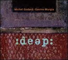MICHEL GODARD Michel Godard, Gavino Murgia ‎: Deep album cover