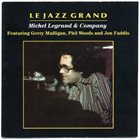 MICHEL LEGRAND Le Jazz Grand album cover