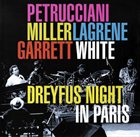 MICHEL PETRUCCIANI Dreyfus Night in Paris (with Garrett, Petrucciani, Lagrène, White) album cover