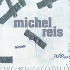 MICHEL REIS Fairytale album cover