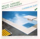MICHEL SARDABY Michel Sardaby, Monty Alexander ‎: Caribbean Duet album cover