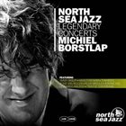 MICHIEL BORSTLAP North Sea Jazz Legendary Concerts album cover