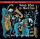 THE MICROSCOPIC SEPTET Seven Men in Neckties album cover