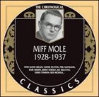 MIFF MOLE The Chronological Classics: Miff Mole 1928-1937 album cover