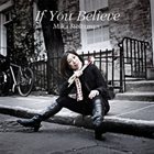 MIKA STOLTZMAN (AKA MIKA YOSHIDA) lf You Believe album cover