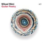 MIKAEL MÁNI Guitar Poetry album cover