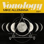 MIKE ALLEMANA Vonology album cover