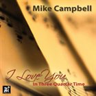 MIKE CAMPBELL I Love You in Three Quarter Time album cover