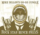 MIKE DILLON Rock Star Bench Press album cover