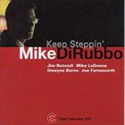 MIKE DIRUBBO Keep Steppin' album cover