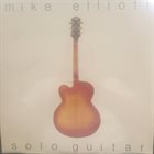MIKE ELLIOTT Solo Guitar album cover