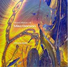 MIKE GARSON Mike Garson / Danny Holt : Piano Music Of Mike Garson album cover
