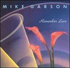 MIKE GARSON Remember Love album cover