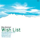 MIKE HOLOBER Wish List album cover