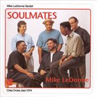 MIKE LEDONNE Mike LeDonne Sextet ‎: Soulmates album cover