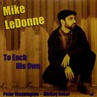 MIKE LEDONNE To Each His Own album cover