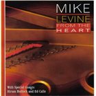 MIKE LEVINE From the Heart album cover