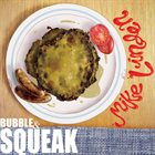 MIKE LINDEN Bubble & Squeak album cover