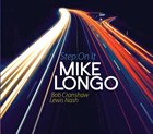 MIKE LONGO Step On It album cover