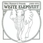 MIKE MAINIERI White Elephant (1969-1971) album cover