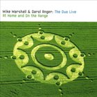 MIKE MARSHALL Mike Marshall , Darol Anger ‎: The Duo Live At Home And On The Range album cover