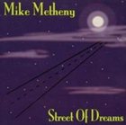 MIKE METHENY Street of Dreams album cover