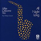 MIKE OSBORNE All Night Long: The Willisau Concert album cover