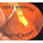 MIKE OSBORNE Force Of Nature album cover