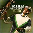 MIKE PHILLIPS MP 3 album cover