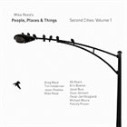 MIKE REED People Places and Things: Second Cities Volume 1 album cover