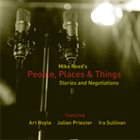MIKE REED People Places and Things: Stories and Negotiations album cover